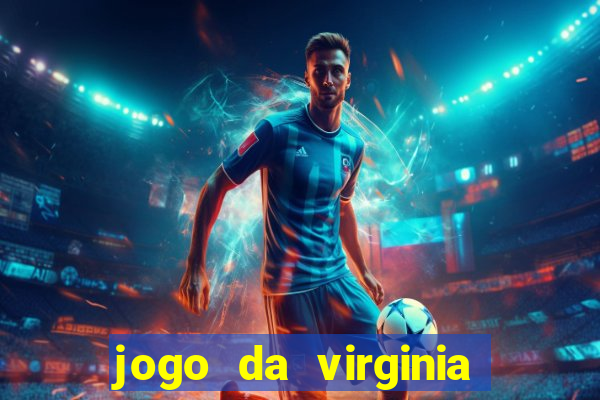 jogo da virginia que da dinheiro